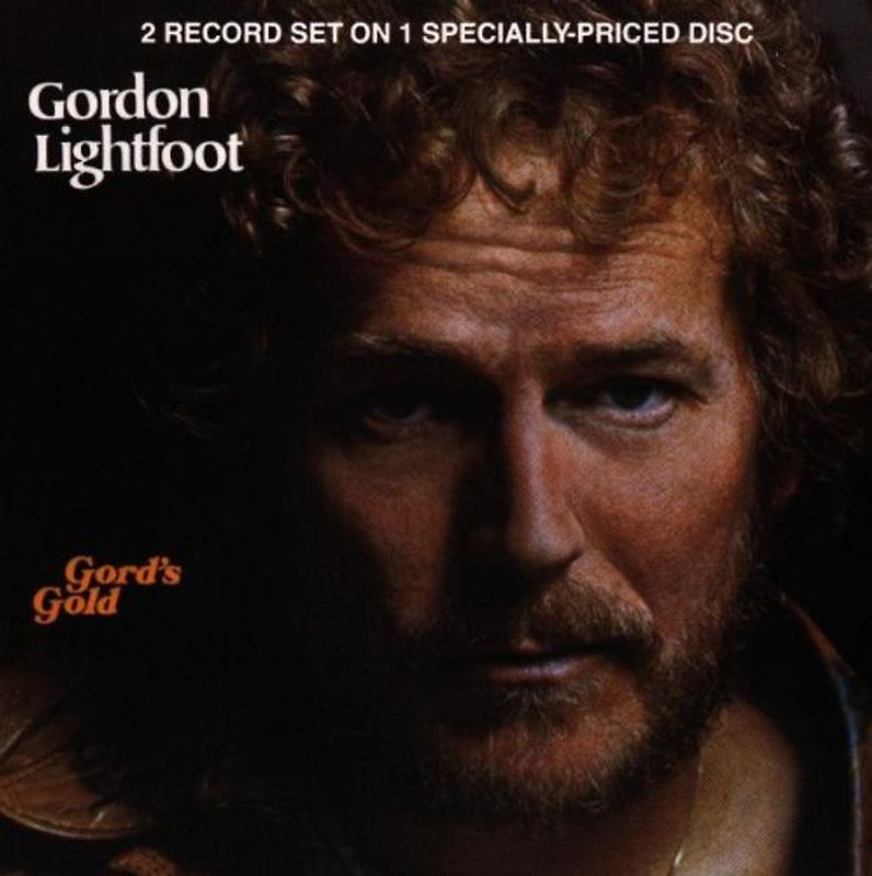 Gordon Lightfoot - Gord'S Gold
