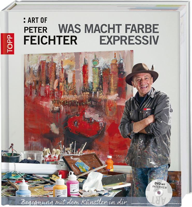 "ART OF Peter Feichter: Was macht Farbe expressiv"