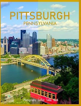 PITTSBURGH PENNSYLVANIA: Pittsburgh City,Pennslvania Photography Coffee Table Book for all: 40 Beautiful Images of the Landscapes,Lifestyle & More - ... Coffee Table Book Paperback – July 3, 2023.