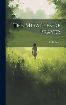 The Miracles of Prayer