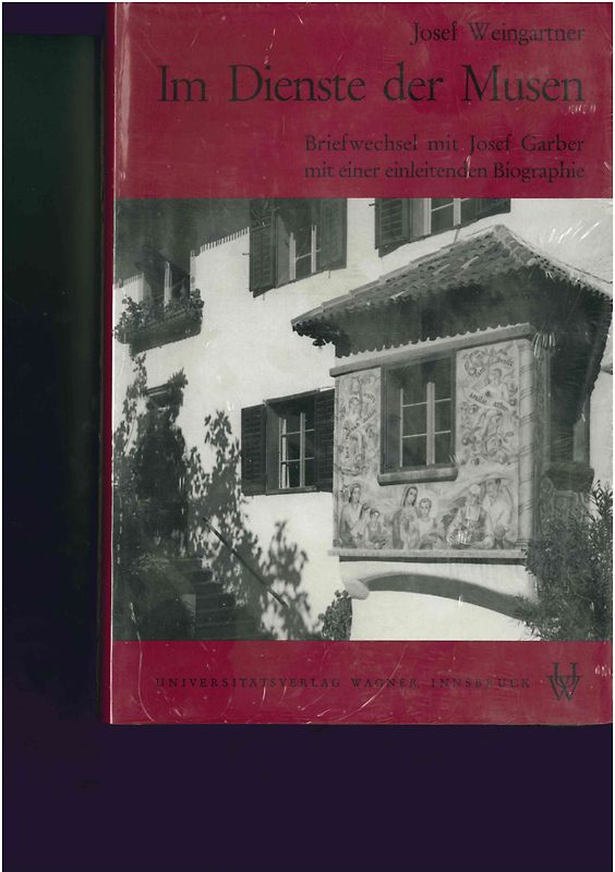 Im Dienste der Musen. Briefwechsel mit Josef Garber