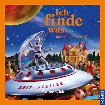 Ich finde was, Besuch aus dem All