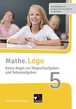 Mathe.Logo – Bayern / Mathe.Training / Mathe.Logo Bayern Keine Angst vor Stegreif 5