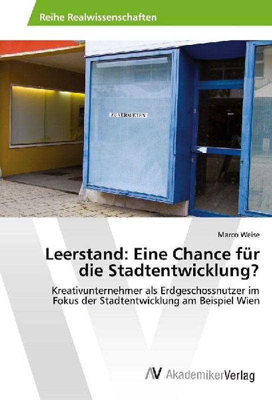 Leerstand: Eine Chance für die Stadtentwicklung?