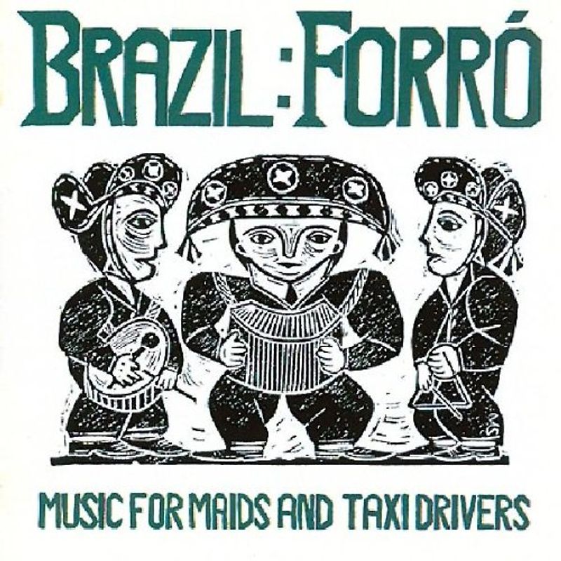Various - Forro: Music for Maids and Taxi Drivers