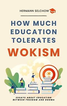 How much Education tolerates Wokism?