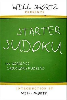 Will Shortz Presents Starter Sudoku