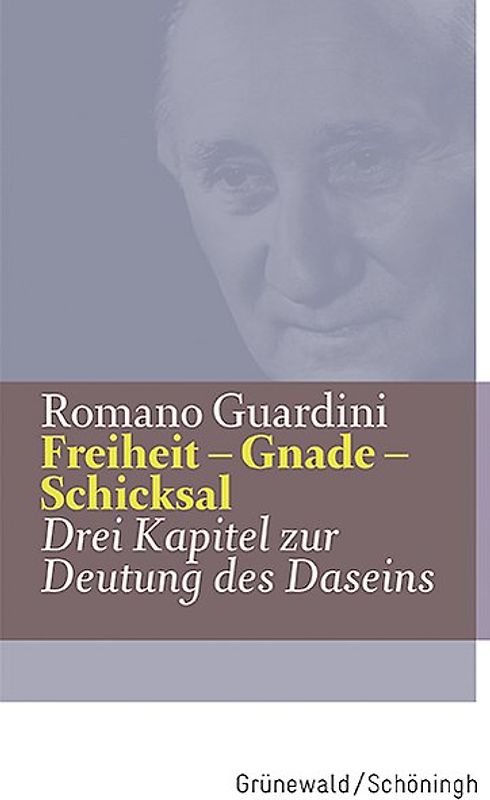 Freiheit - Gnade - Schicksal