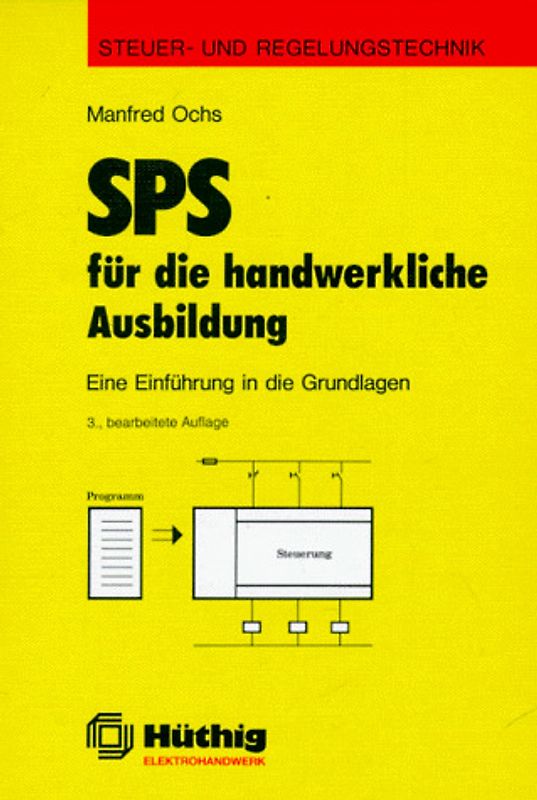 SPS für handwerkliche Ausbildung. Eine Einführung in die Grundlagen