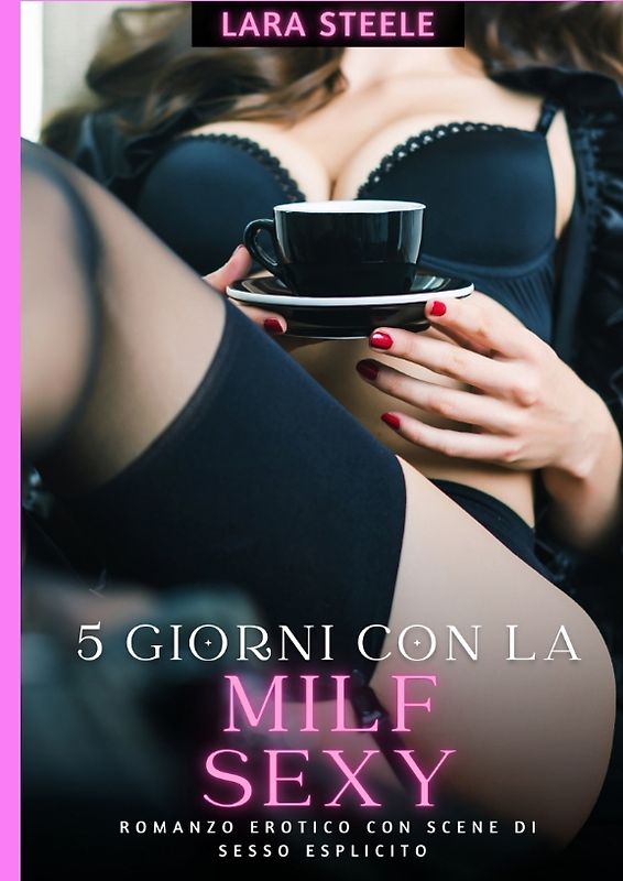 5 Giorni con la Milf Sexy