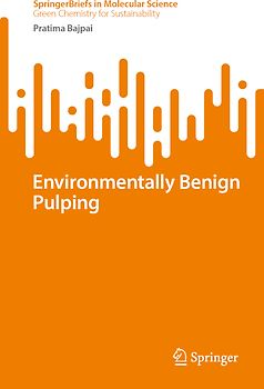 Environmentally Benign Pulping