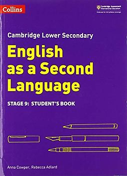 Lower Secondary English as a Second Language Student’s Book: Stage 9 (Collins Cambridge Lower Secondary English as a Second Language)
