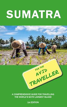 Sumatra for the Avid Traveller