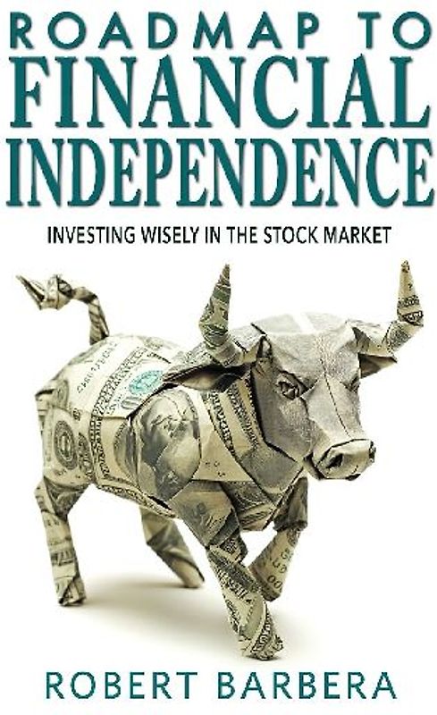 Roadmap to Financial Independence