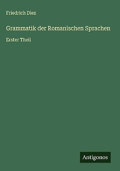 Grammatik der Romanischen Sprachen