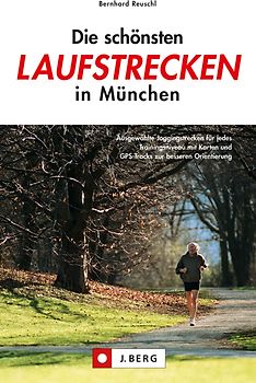 Die schönsten Laufstrecken in München