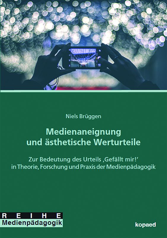 Medienaneignung und ästhetische Werturteile