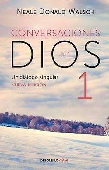 Conversaciones Con Dios: Un Diálogo Singular / Conversations with God