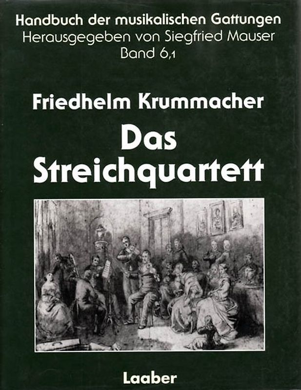 Handbuch der musikalischen Gattungen / Das Streichquartett