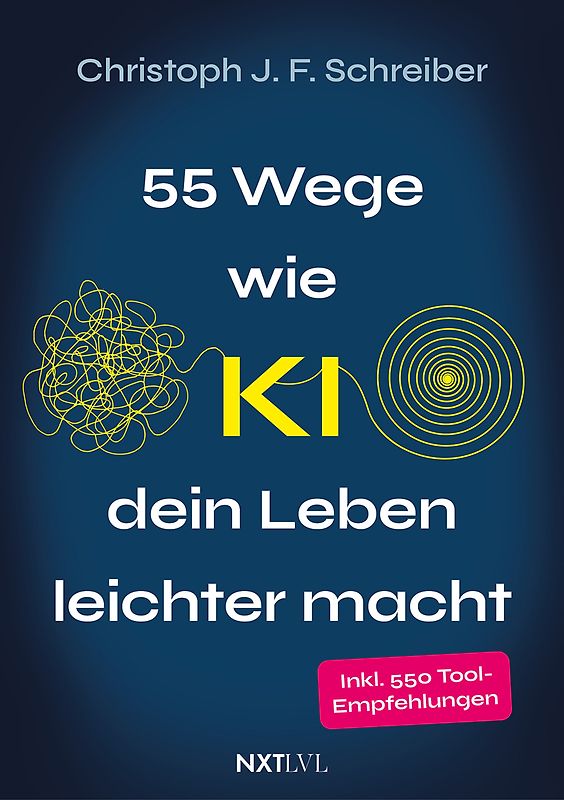 55 Wege wie KI dein Leben leichter macht