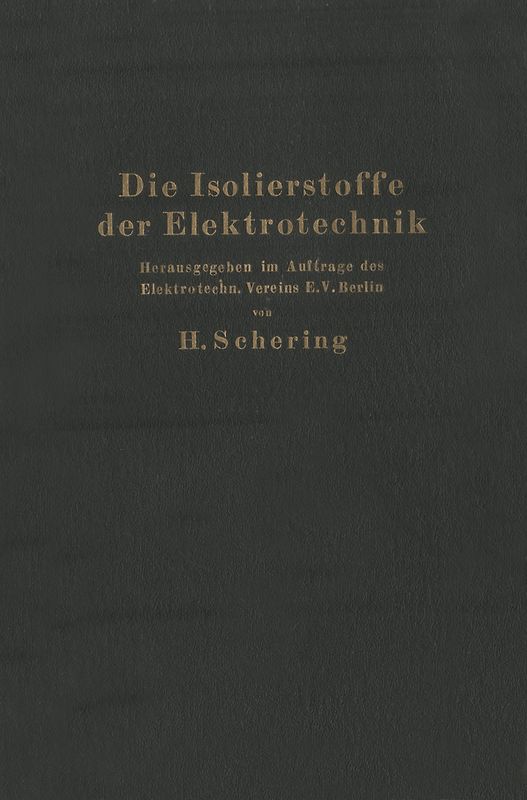 Die Isolierstoffe der Elektrotechnik