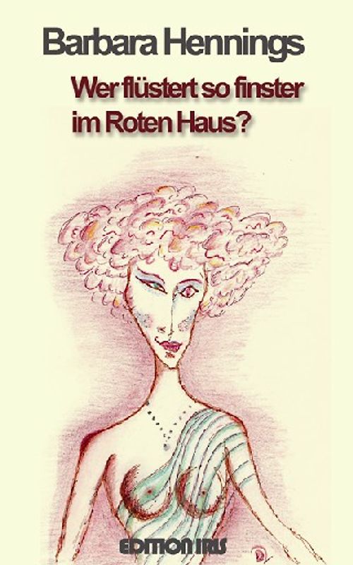 Wer flüstert so finster im Roten Haus?