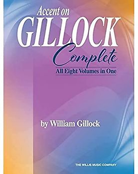 Accent on Gillock: Complete - All Eight Volumes in One