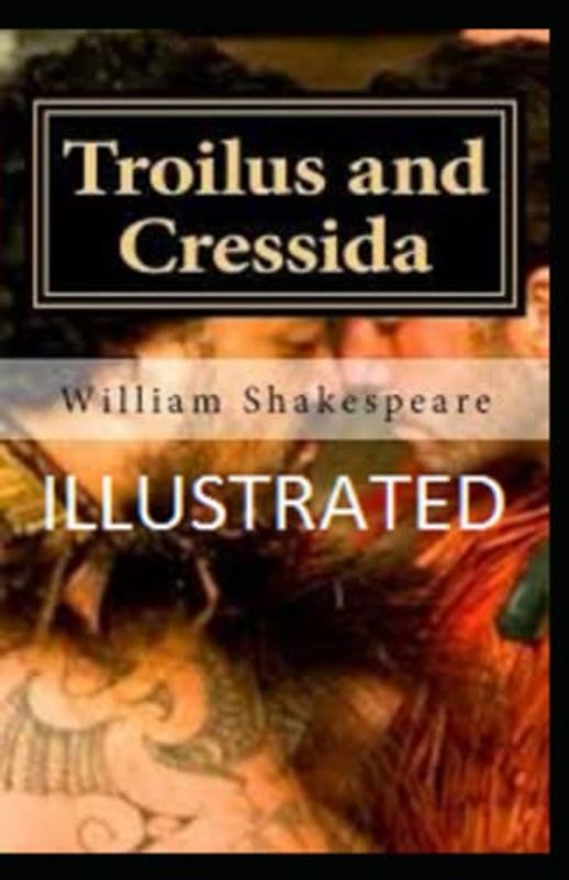 Troilus and Cressida Illustrated