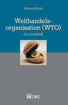 Welthandelsorganisation (WTO) (in a nutshell)