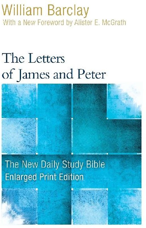 The Letters of James and Peter (Enlarged Print)
