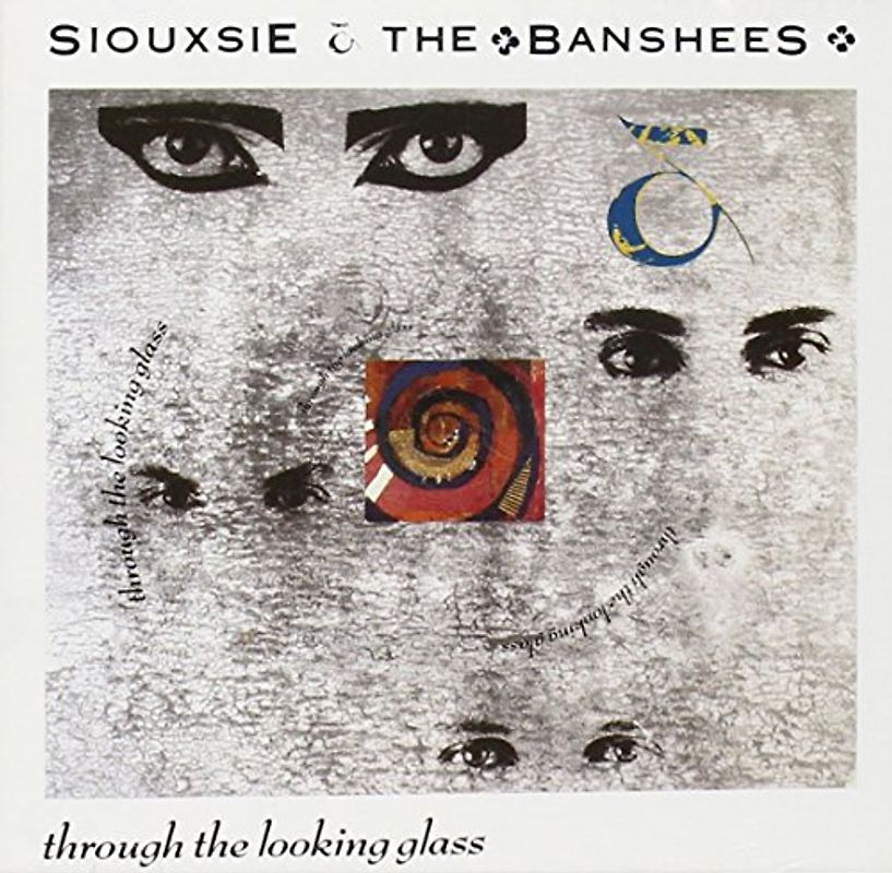 Siouxsie & the Banshees - Through the Looking Glass