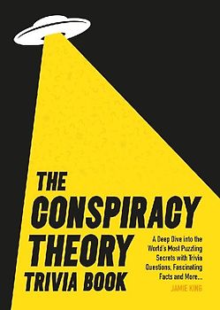 Conspiracy Theory Trivia Book