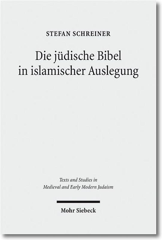 Die jüdische Bibel in islamischer Auslegung