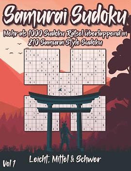 Samurai Sudoku Heft: Sudoku Rätselbuch in leicht bis schwer mit über 200 überlappenden Sudoku in 1000 Samurai Sudoku Rätsel