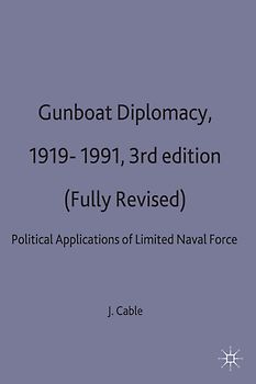 Gunboat Diplomacy 1919–1991