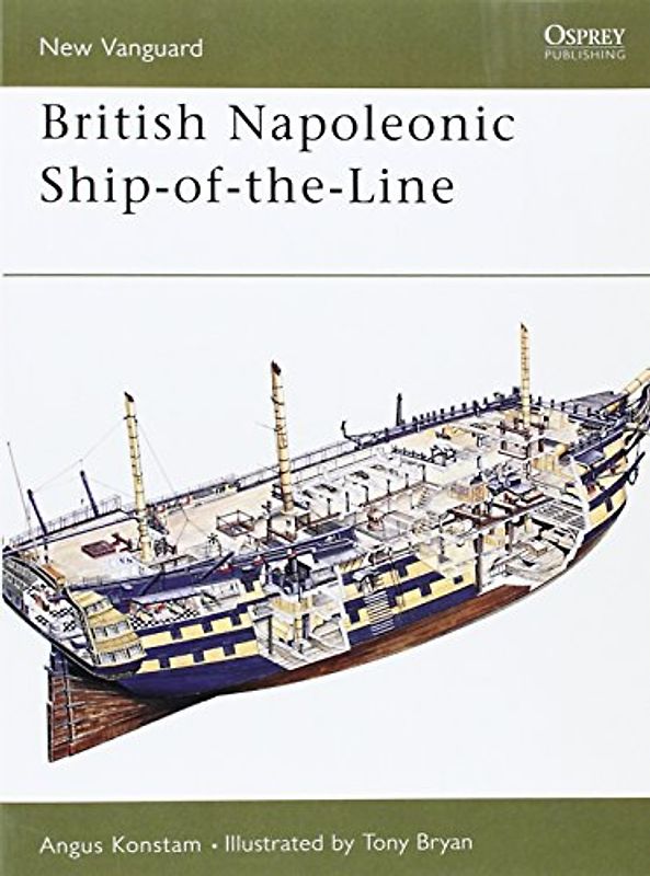 British Napoleonic Ship-of-the-Line (New Vanguard) - Angus Konstam