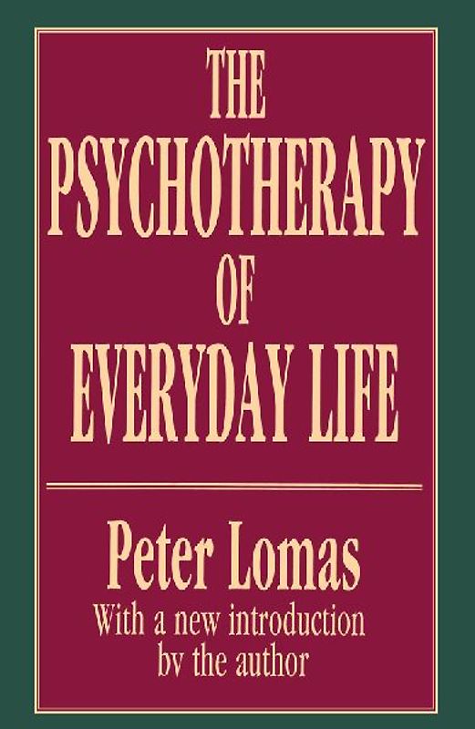 The Psychotherapy of Everyday Life