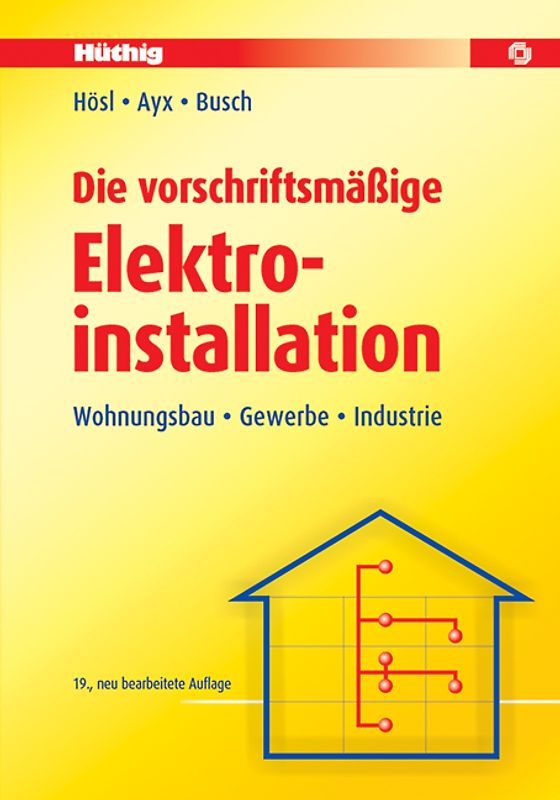Die vorschriftsmäßige Elektroinstallation
