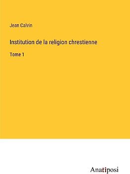 Institution de la religion chrestienne