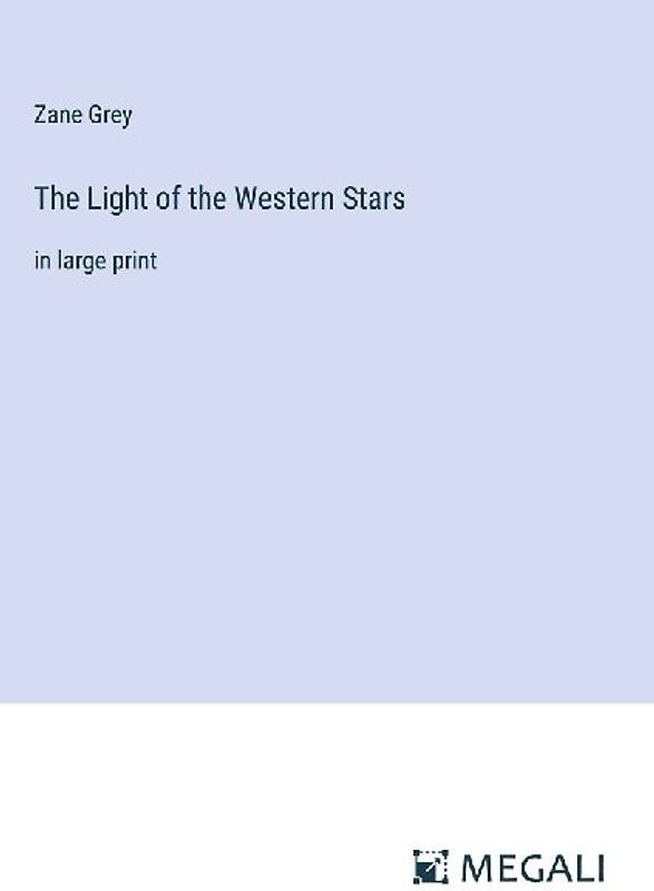 The Light of the Western Stars