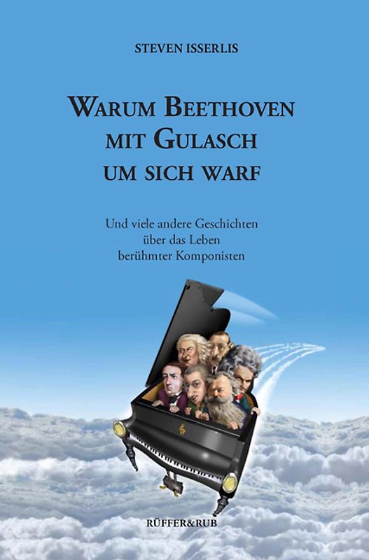 Warum Beethoven mit Gulasch um sich warf