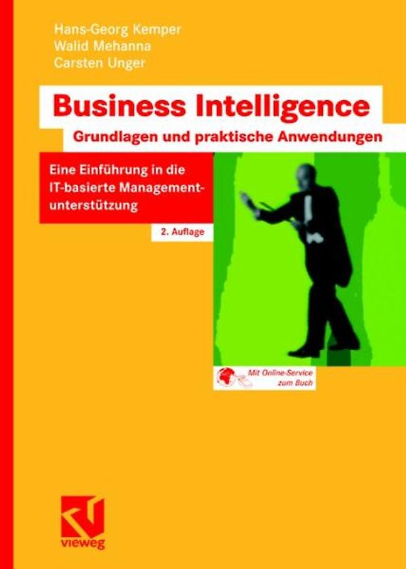 Business Intelligence - Grundlagen und praktische Anwendungen