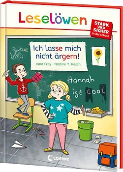 Leselöwen - stark und sicher in der Schule - Ich lasse mich nicht ärgern!