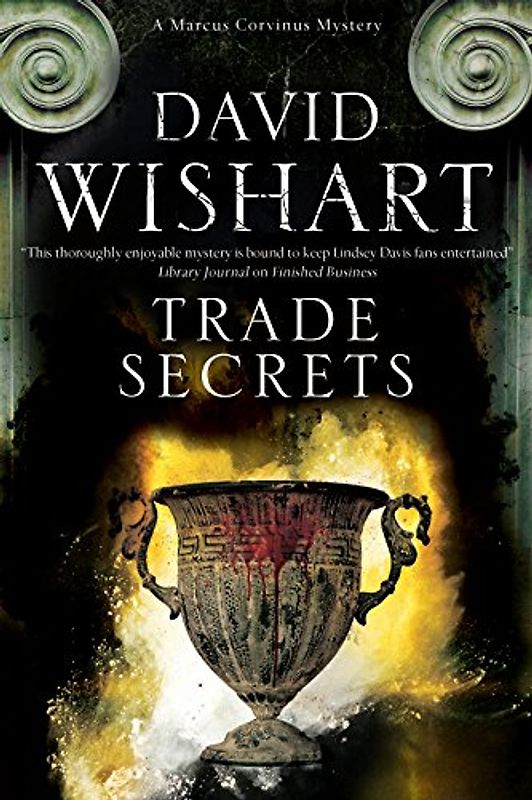 Trade Secrets: A mystery set in Ancient Rome (Marcus Corvinus, Band 17)
