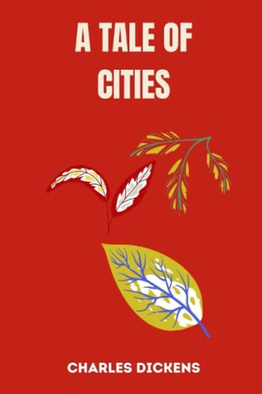 a tale of cities by charles dickens