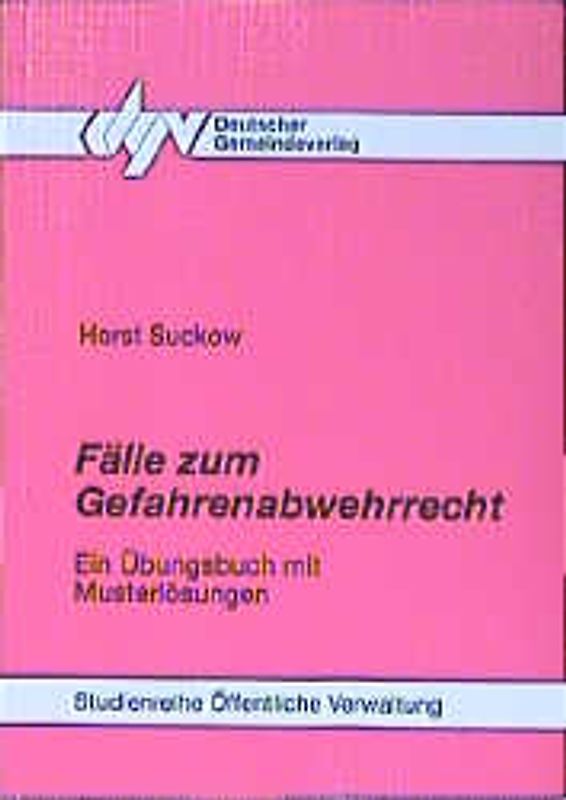 Fälle zum Gefahrenabwehrrecht