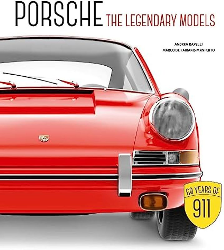 Porsche: The Legendary Models