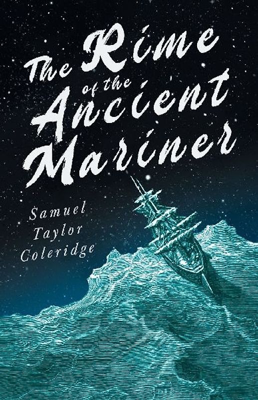 The Rime of the Ancient Mariner;With Introductory Excerpts by Mary E. Litchfield & Edward Everett Hale