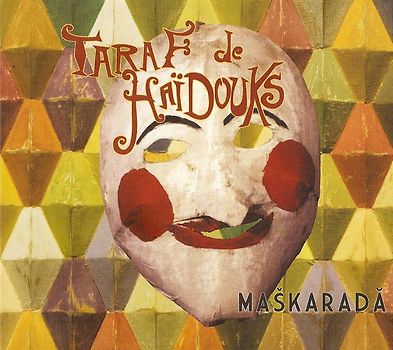 Taraf de Haidouks - Maskarada