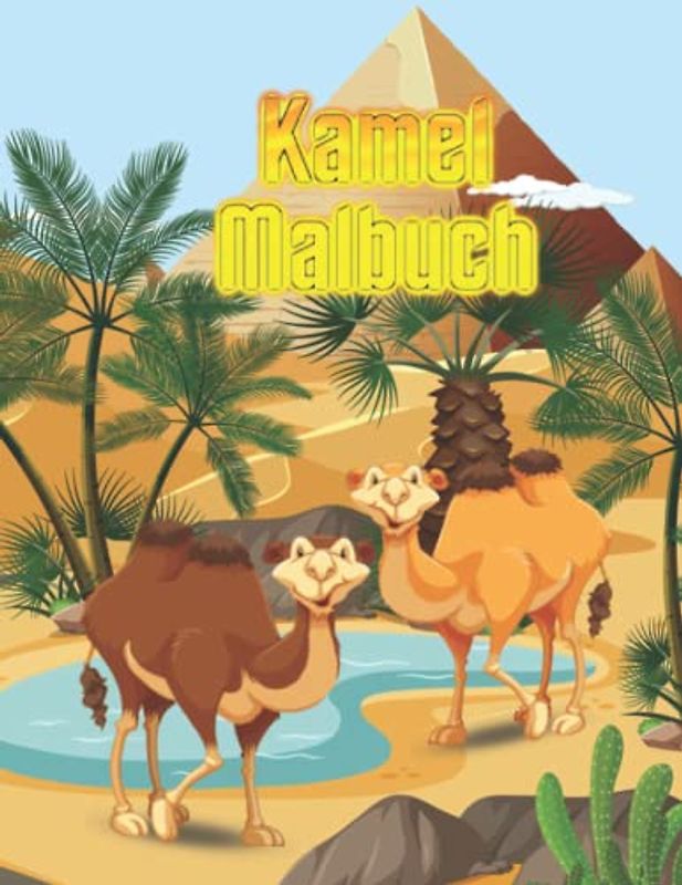 Kamel-Malbuch: Ein cooles Arbeitsbuch über Kamele